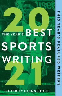 bokomslag The Year's Best Sports Writing 2021
