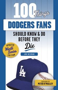 bokomslag 100 Things Dodgers Fans Should Know & Do Before They Die
