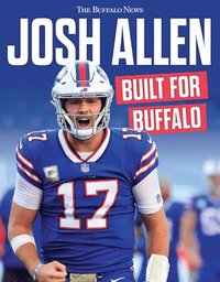 bokomslag Josh Allen: Built for Buffalo