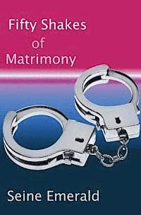 Fifty Shakes of Matrimony 1