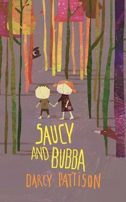 Darcy Pattison - Saucy and Bubba, Häftad