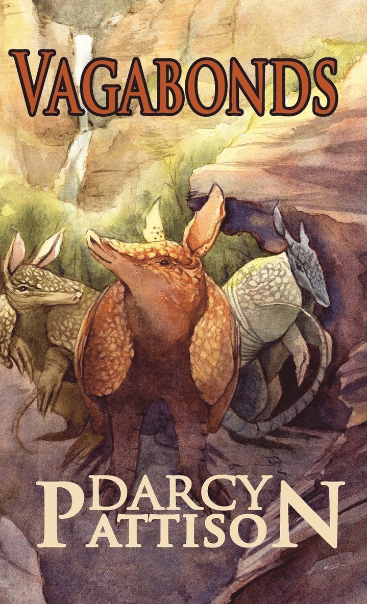 Darcy Pattison - Vagabonds, Inbunden
