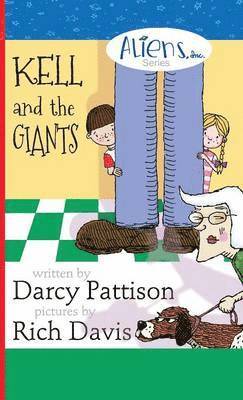 Darcy Pattison - Kell and the Giants, Inbunden