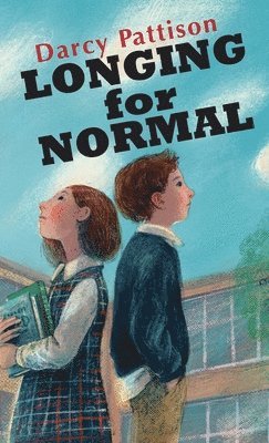 Darcy Pattison - Longing for Normal, Inbunden