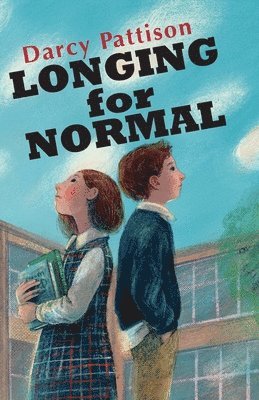 Darcy Pattison - Longing for Normal, Häftad