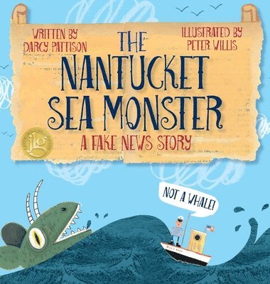 Darcy Pattison, Peter Willis - Nantucket Sea Monster, Inbunden