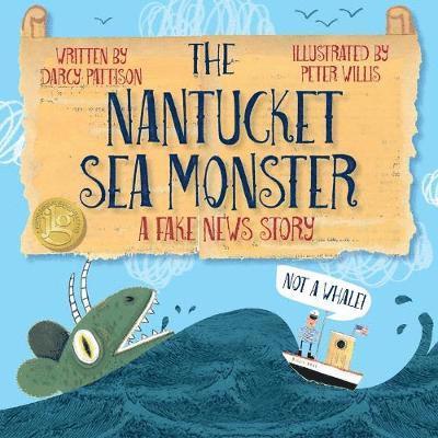 Darcy Pattison, Peter Willis - Nantucket Sea Monster, Häftad