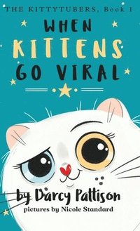 bokomslag When Kittens Go Viral