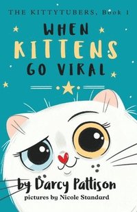 bokomslag When Kittens Go Viral