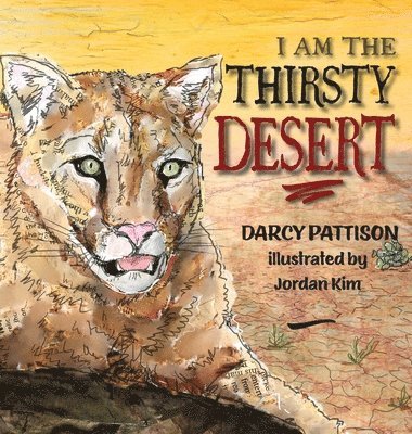 bokomslag I Am the Thirsty Desert
