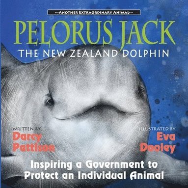 bokomslag Pelorus Jack, the New Zealand Dolphin