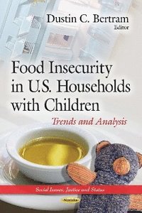 bokomslag Food Insecurity in U.S. Households with Children