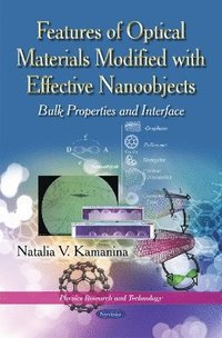 bokomslag Features of the Optical Materials Modified with the Effective Nanoobjects