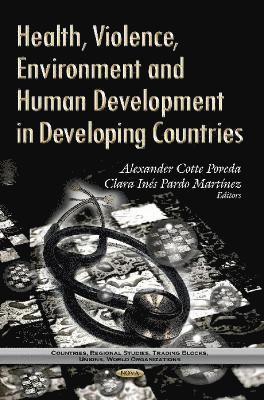 bokomslag Health, Violence, Environment & Human Development in Developing Countries