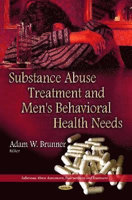 bokomslag Substance Abuse Treatment & Men's Behavioral Health Needs