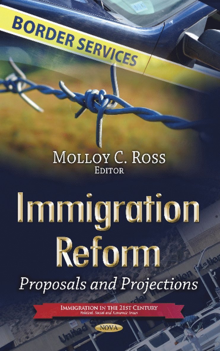Molloy C Ross - Immigration Reform, Inbunden