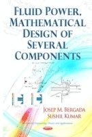 bokomslag Fluid Power, Mathematical Design of Several Components