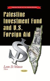 bokomslag Palestine Investment Fund & U.S. Foreign Aid