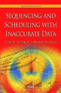 bokomslag Sequencing & Scheduling with Inaccurate Data