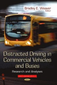 bokomslag Distracted Driving in Commercial Vehicles & Buses