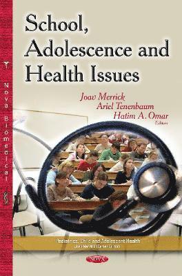 bokomslag School, Adolescence & Health Issues