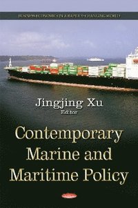 bokomslag Contemporary Marine & Maritime Policy