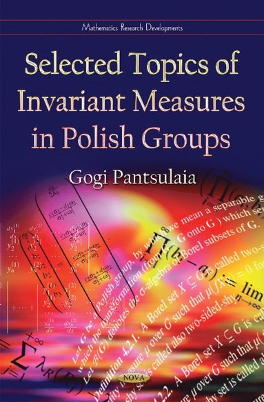 bokomslag Selected Topics of Invariant Measures in Polish Groups