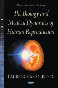 bokomslag Biology & Medical Dynamics of Human Reproduction