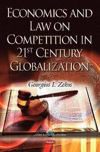 bokomslag Economics & Law on Competition in 21st Century Globalization