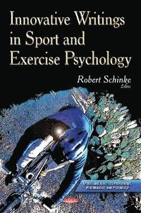 bokomslag Innovative Writings in Sport & Exercise Psychology