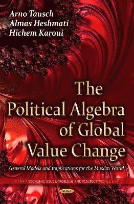 bokomslag Political Algebra of Global Value Change