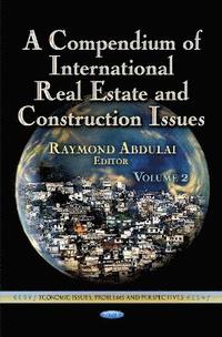 bokomslag Compendium of International Real Estate & Construction Issues