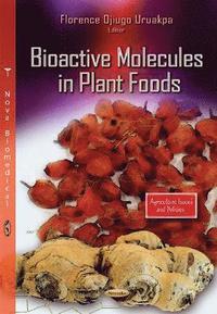 bokomslag Bioactive Molecules in Plant Foods