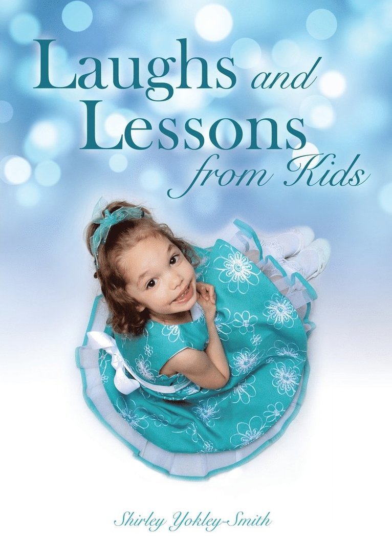 Laughs and Lessons from Kids 1