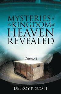 bokomslag Mysteries of the Kingdom of Heaven Revealed