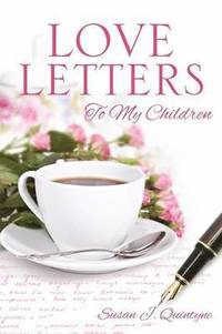 bokomslag Love Letters to My Children