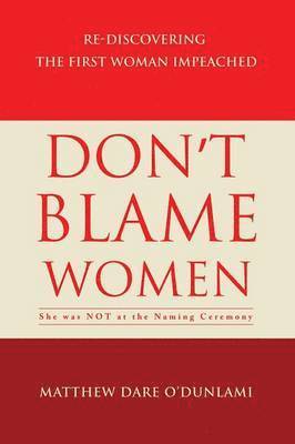 Matthew Dare O'Dunlami - Don't Blame Women, Häftad