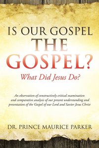 bokomslag Is Our Gospel the Gospel?