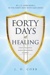 bokomslag Forty Days of Healing