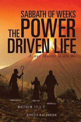 Sabbath of Weeks the Power Driven Life 1