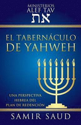El Tabernaculo de Yahweh 1