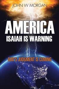 bokomslag America, Isaiah Is Warning