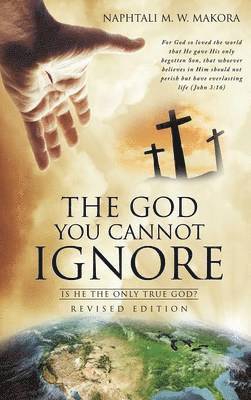 The God You Cannot Ignore 1