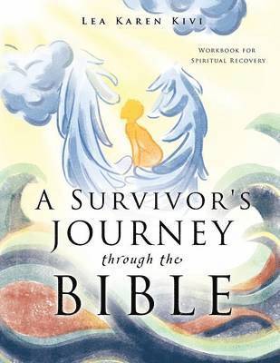 bokomslag A Survivor's Journey through the Bible