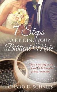 bokomslag 7 Steps to Finding Your Biblical Mate