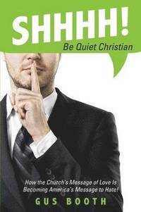 bokomslag Shhhh! Be Quiet Christian