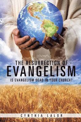 bokomslag The Resurrection of Evangelism