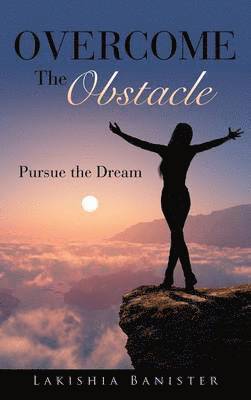 Lakishia Banister - Overcome the Obstacle, Inbunden