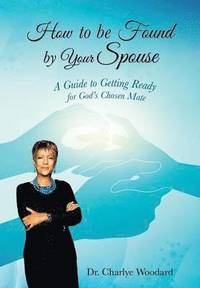 bokomslag How to Be Found by Your Spouse