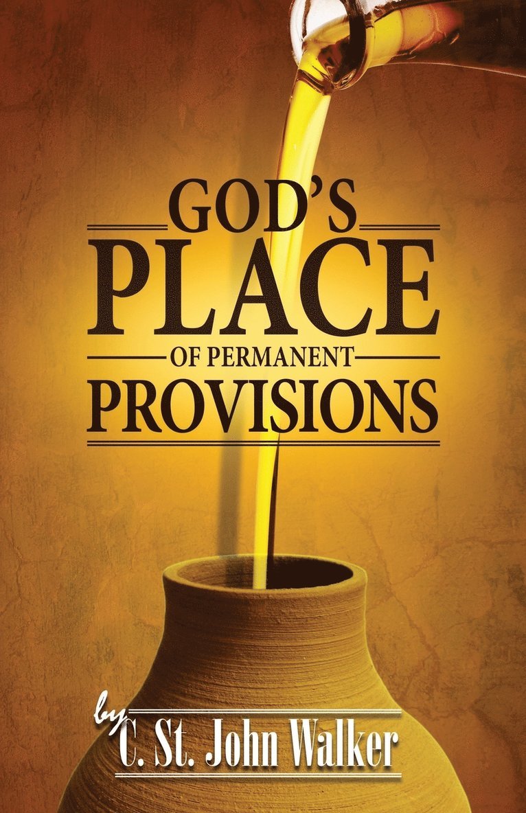 God's Place of Permanent Provisions 1